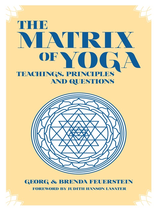 Title details for The Martix of Yoga by Georg Feuerstein - Available